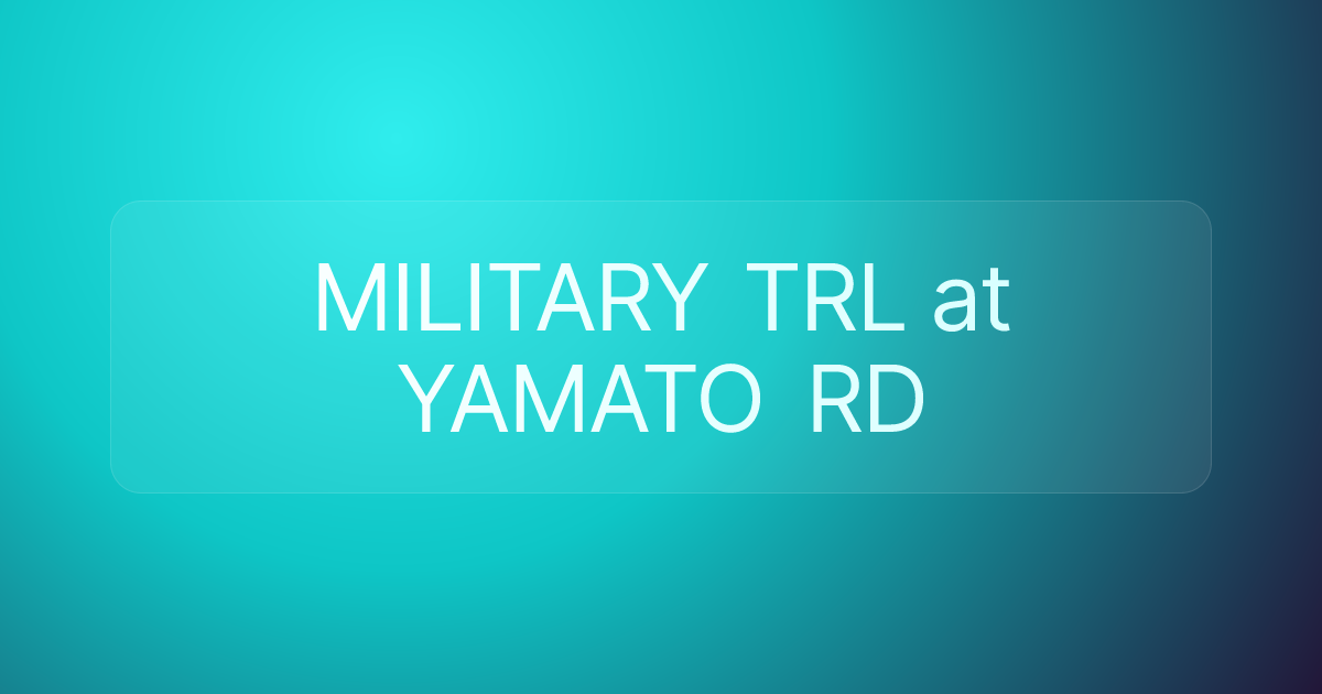MILITARY TRL at YAMATO RD