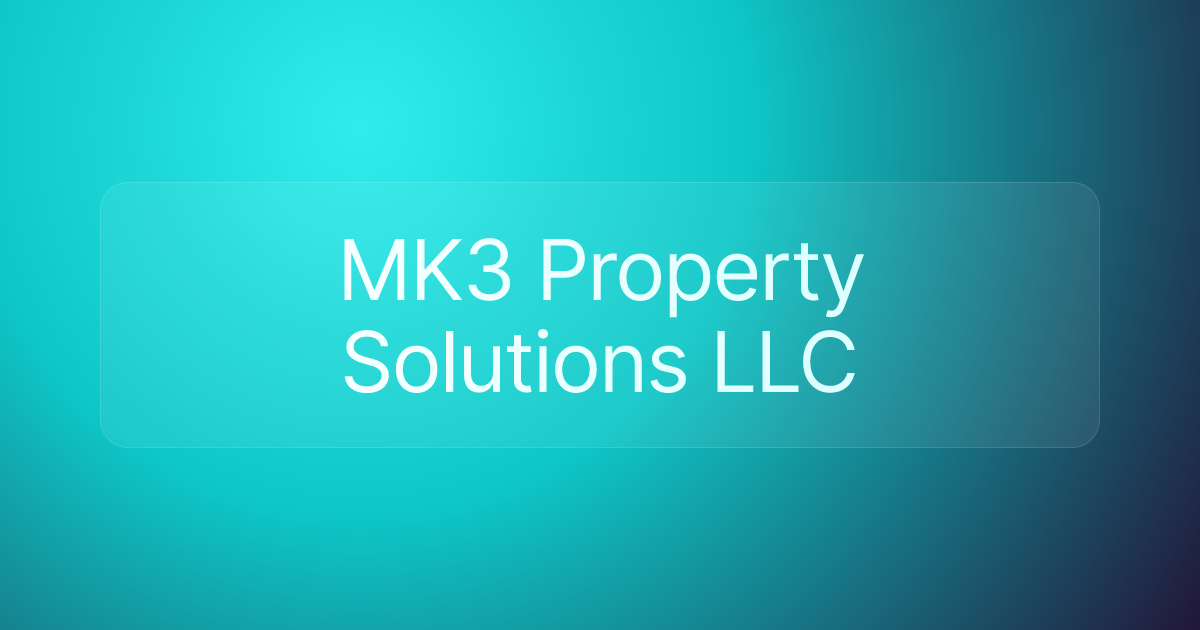 MK3 Property Solutions LLC