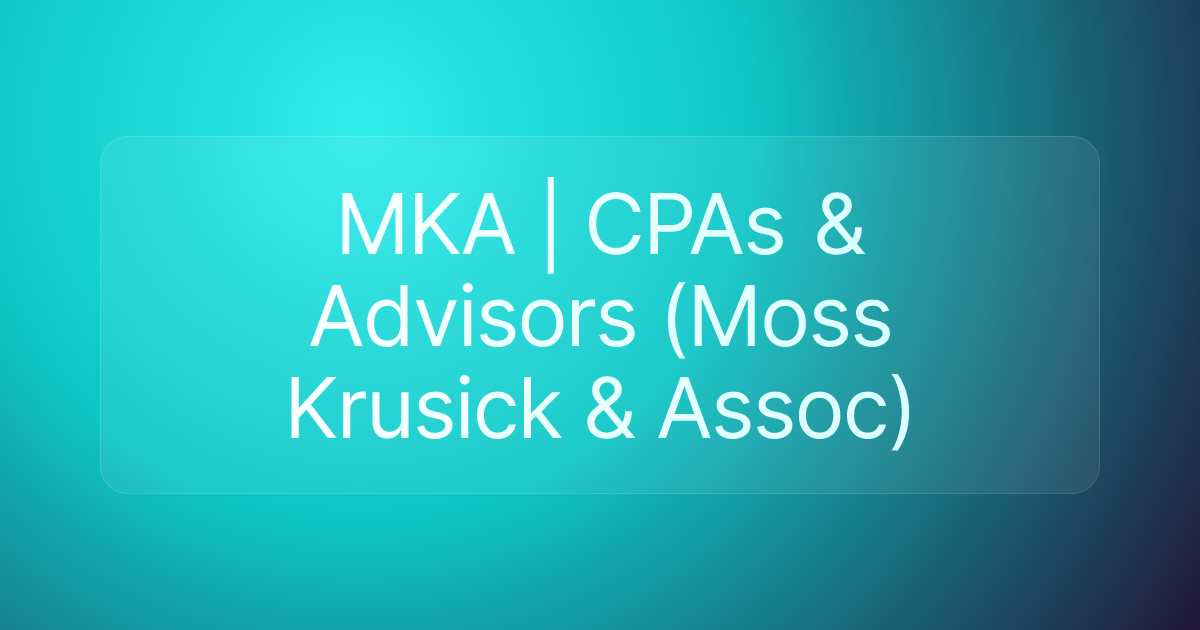 MKA | CPAs & Advisors (Moss Krusick & Assoc)