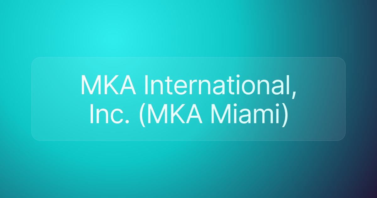 MKA International, Inc. (MKA Miami)