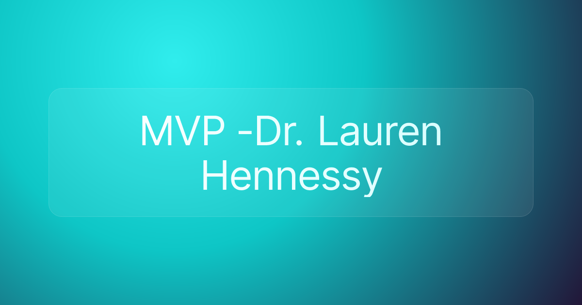 MVP -Dr. Lauren Hennessy
