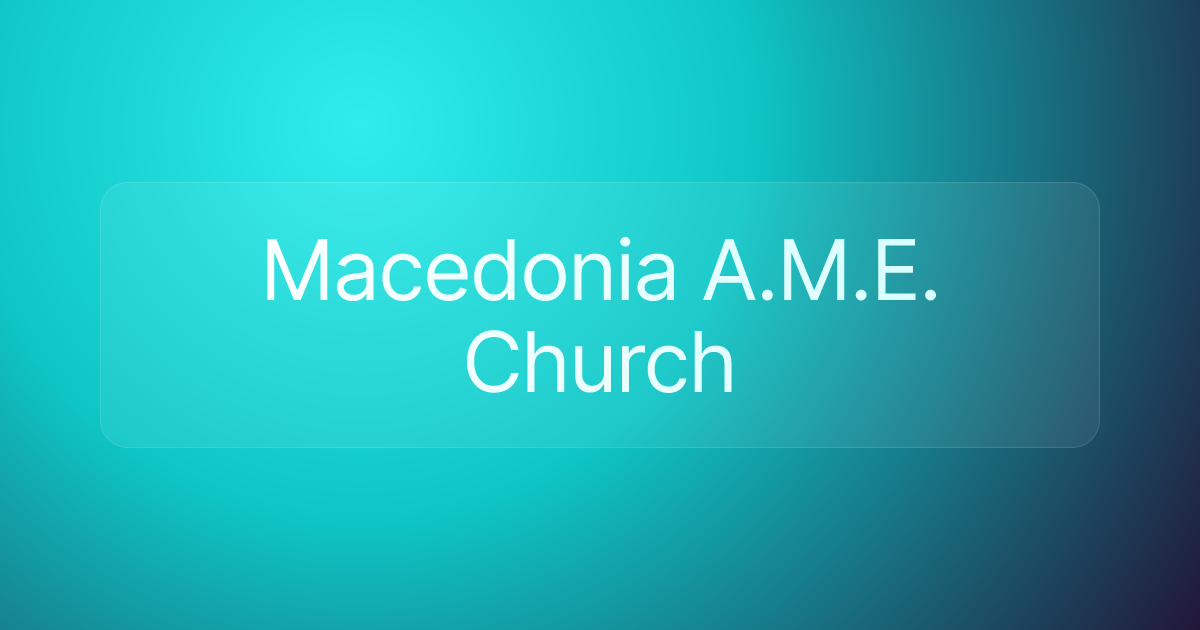 Macedonia A.M.E. Church