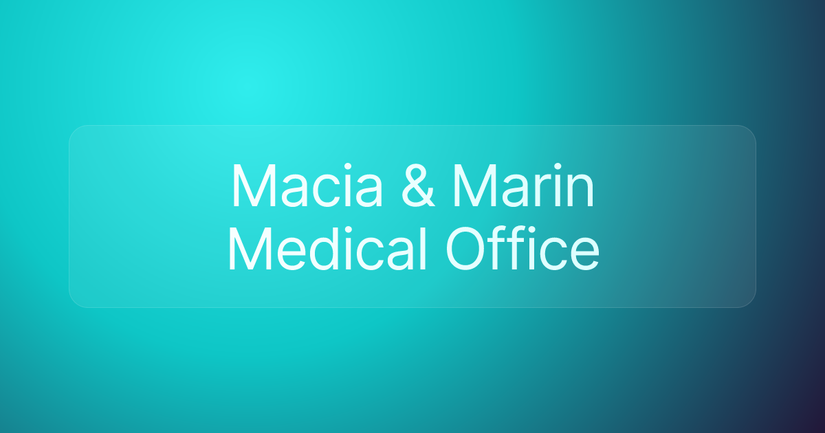 Macia & Marin Medical Office
