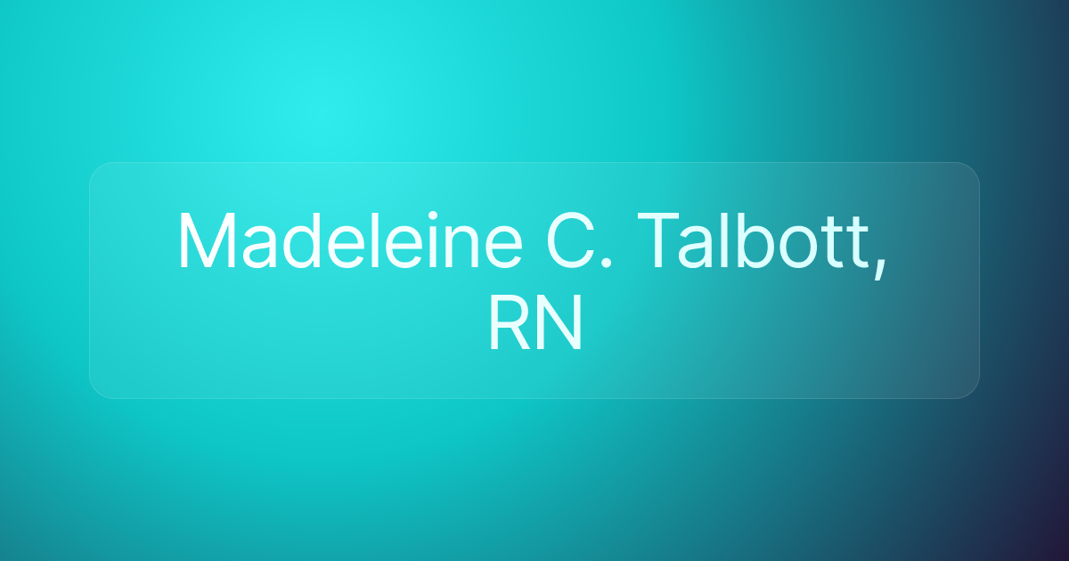 Madeleine C. Talbott, RN