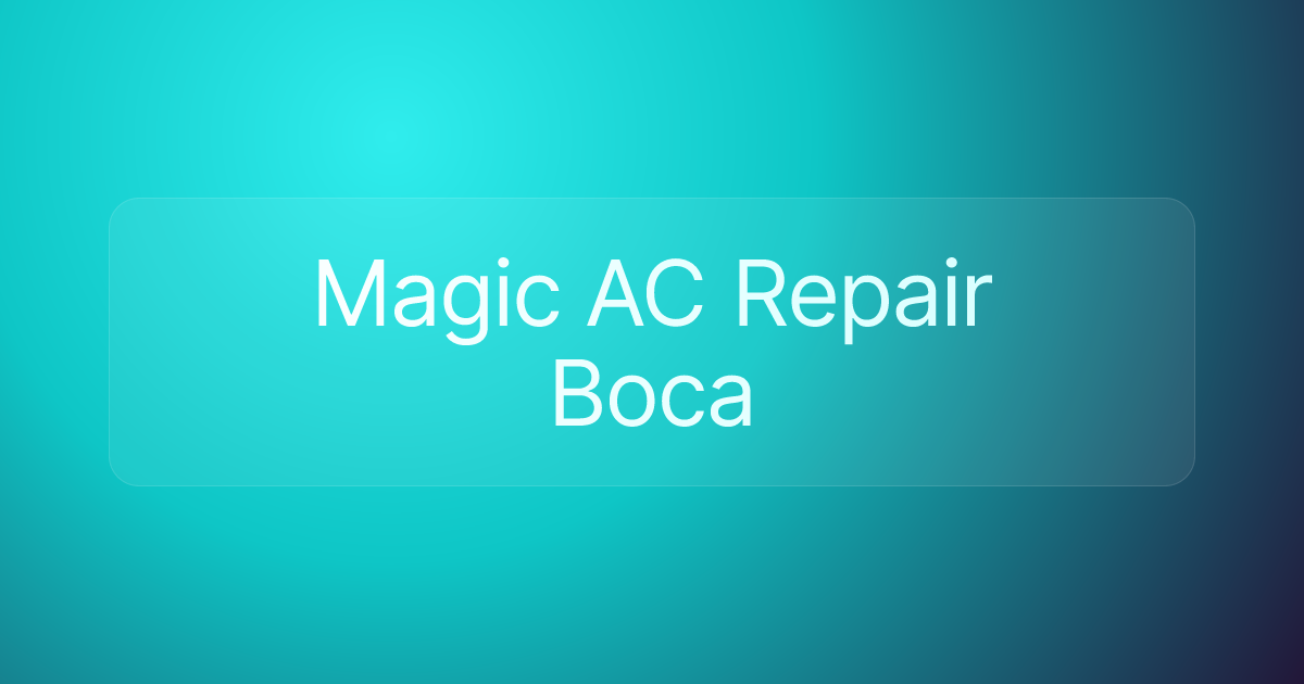 Magic AC Repair Boca