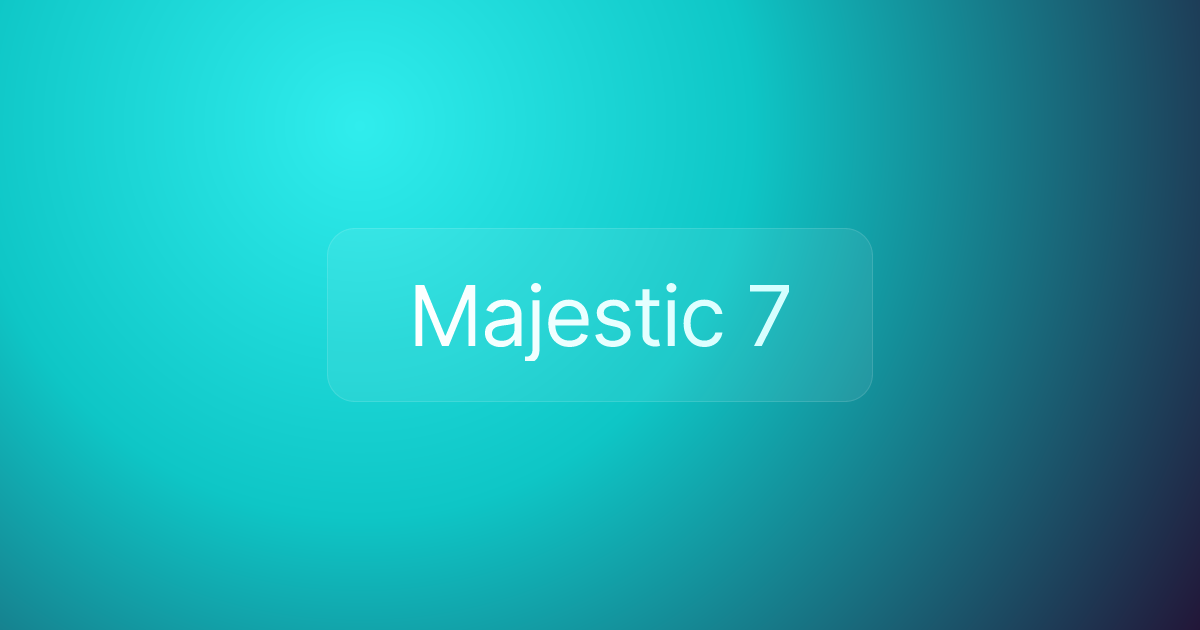 Majestic 7