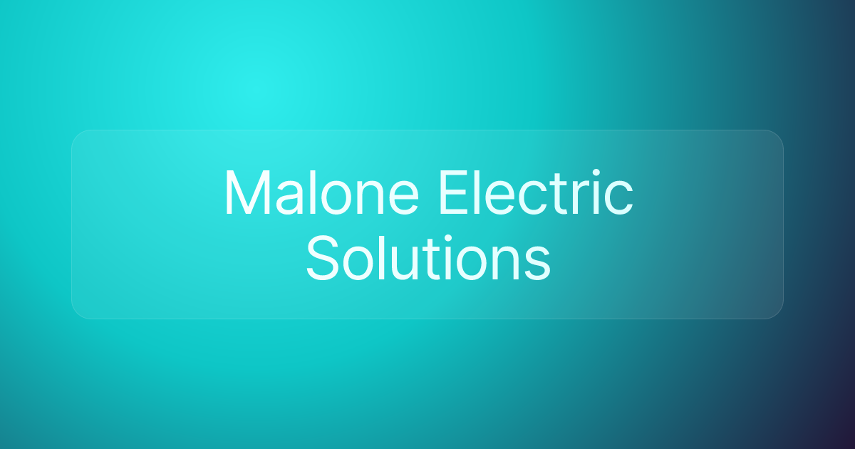 Malone Electric Solutions