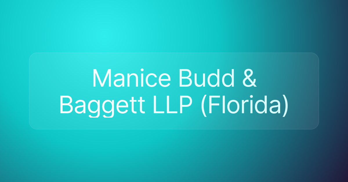 Manice Budd & Baggett LLP (Florida)