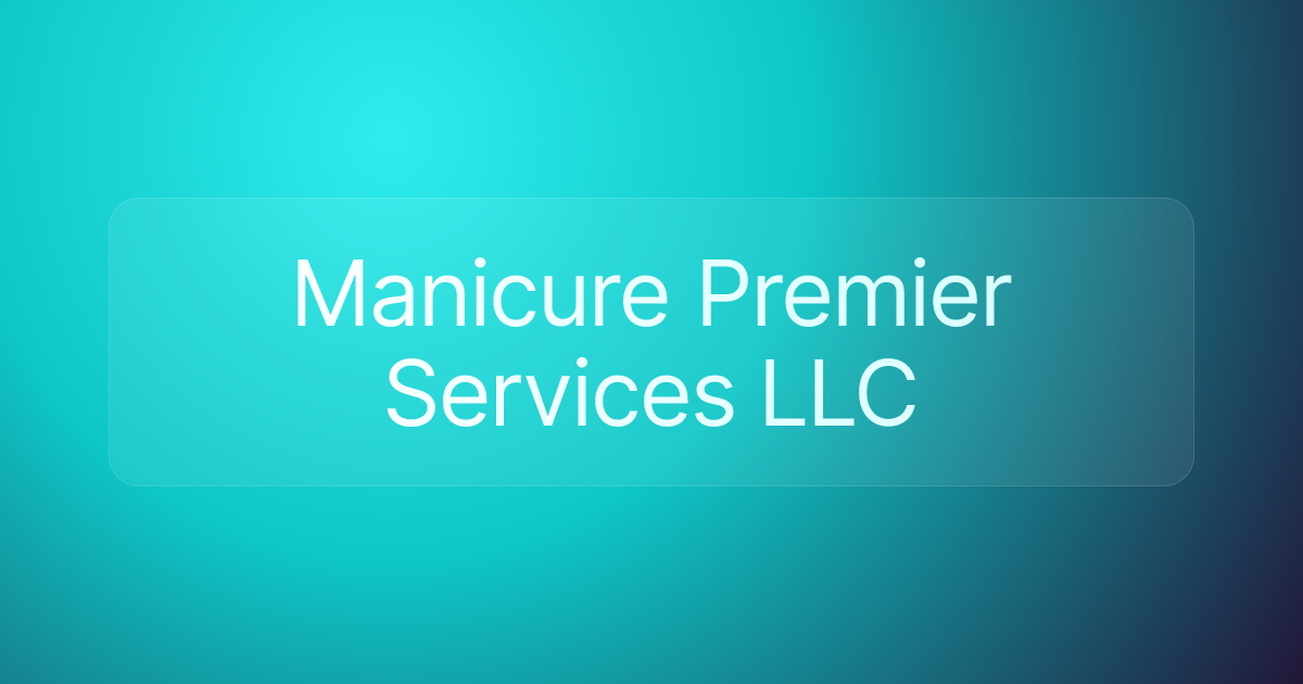 Manicure Premier Services LLC
