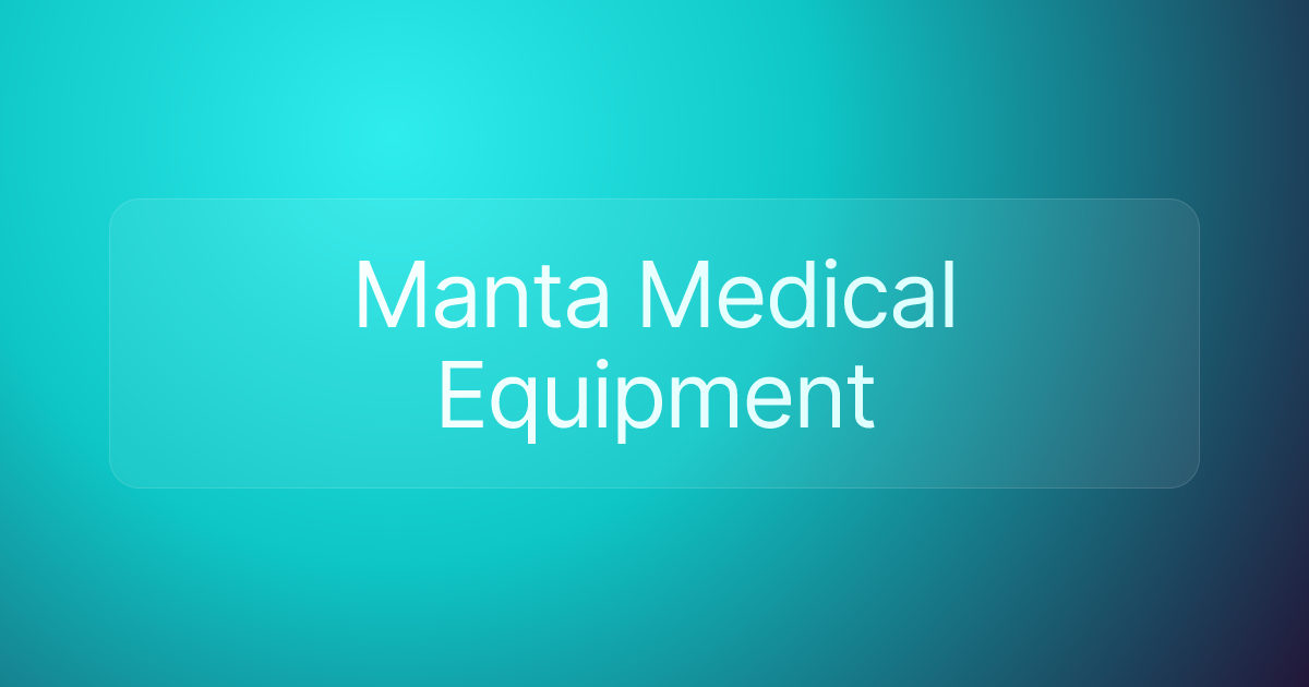 Manta Medical Equipment