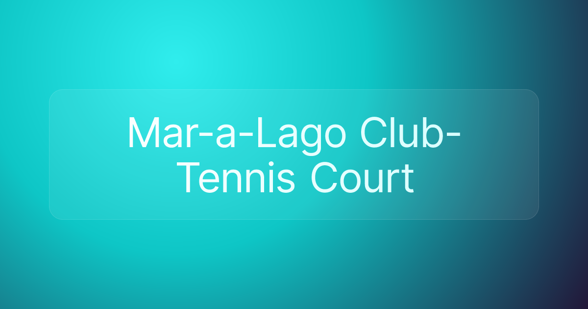 Mar-a-Lago Club-Tennis Court