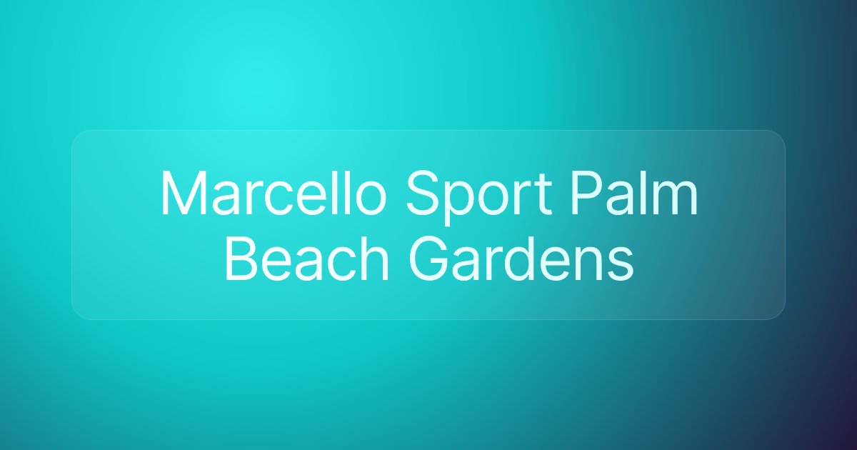 Marcello Sport Palm Beach Gardens