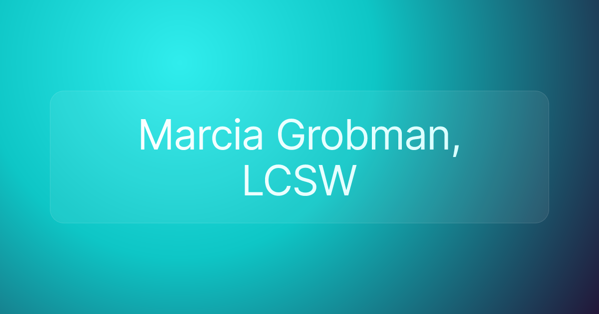 Marcia Grobman, LCSW