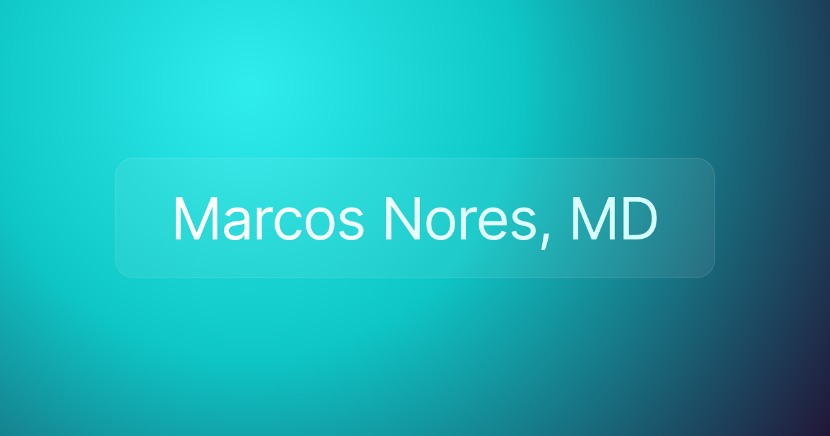 Marcos Nores, MD