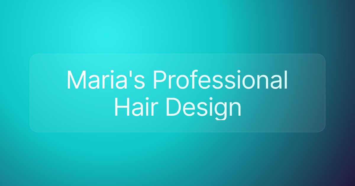 Maria's Professional Hair Design