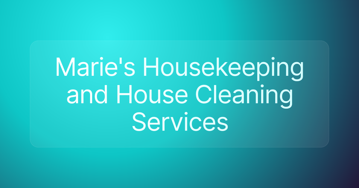 Marie's Housekeeping and House Cleaning Services