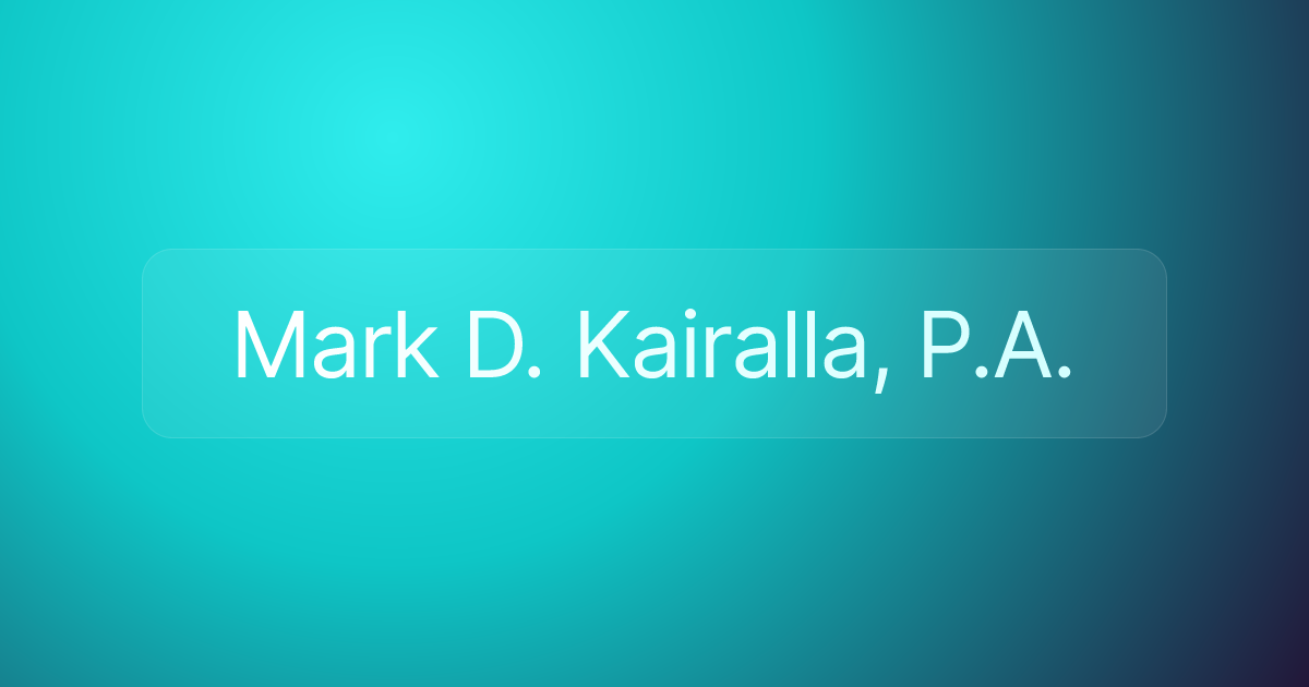 Mark D. Kairalla, P.A.