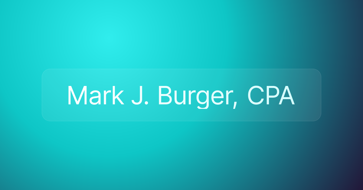 Mark J. Burger, CPA