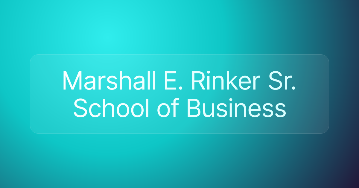 Marshall E. Rinker Sr. School of Business