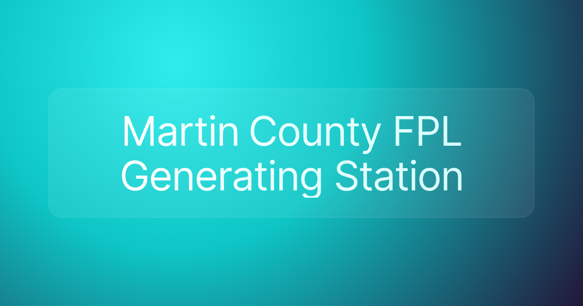 Martin County FPL Generating Station