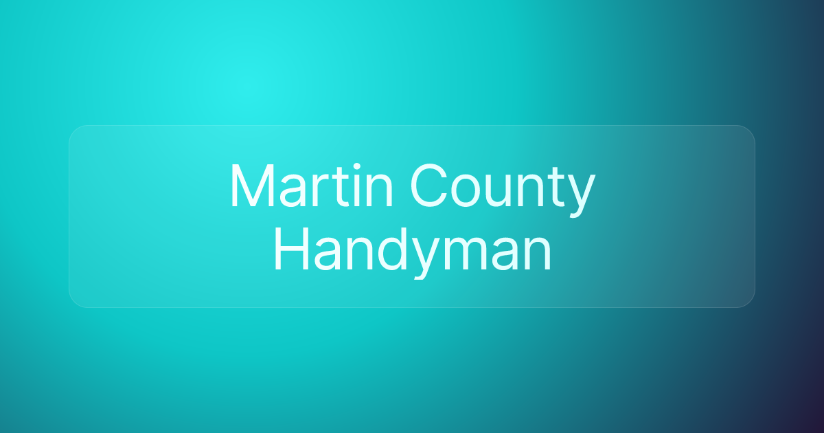 Martin County Handyman
