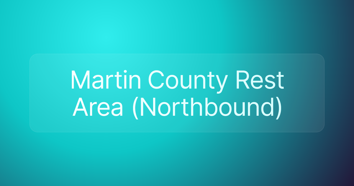 Martin County Rest Area (Northbound)