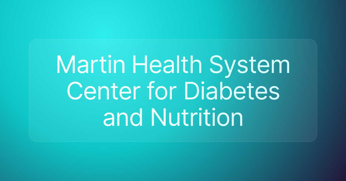 Martin Health System Center for Diabetes and Nutrition