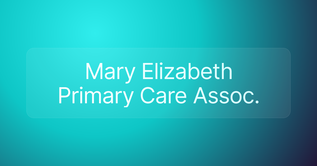 Mary Elizabeth Primary Care Assoc.
