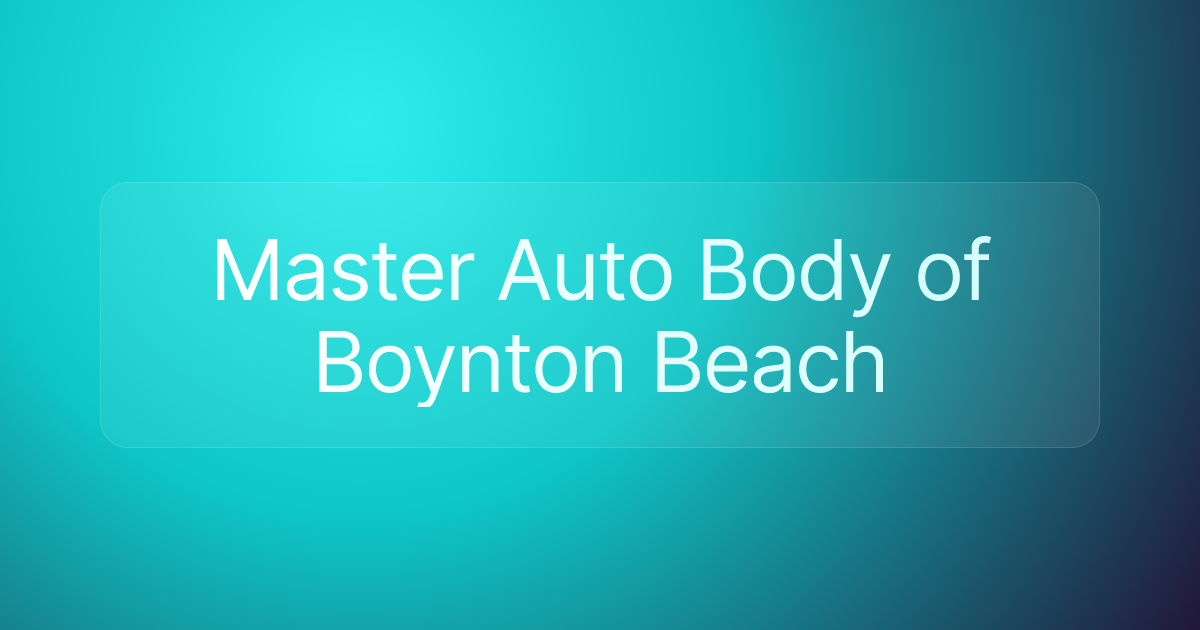 Master Auto Body of Boynton Beach