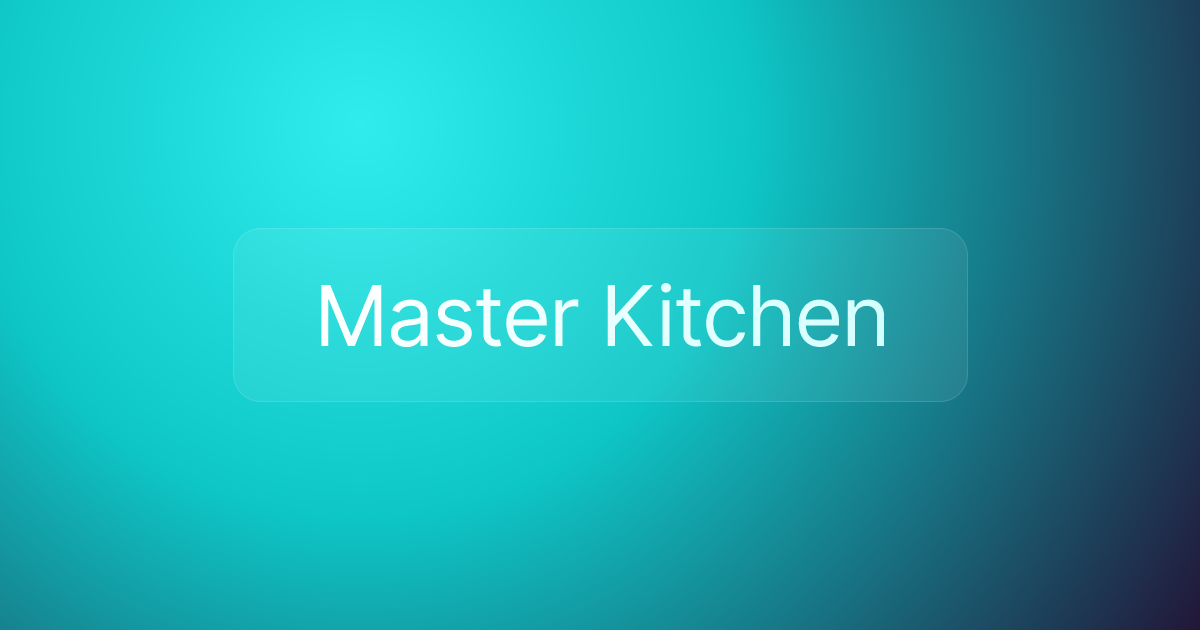 Master Kitchen