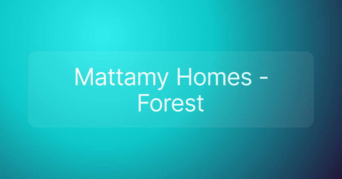 Mattamy Homes - Forest