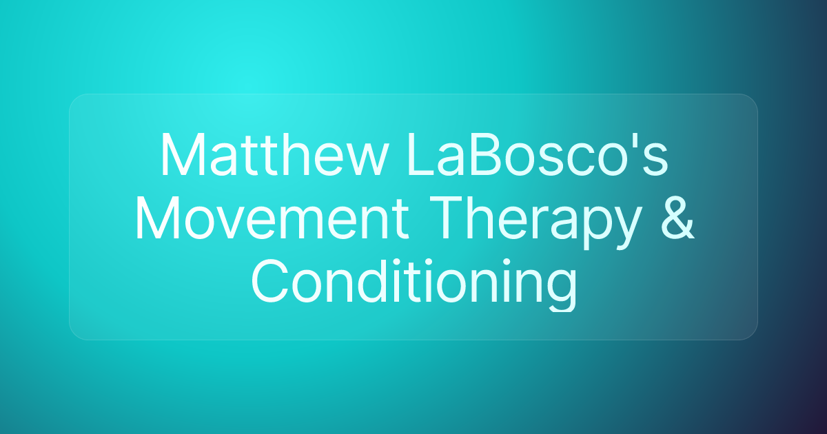 Matthew LaBosco's Movement Therapy & Conditioning
