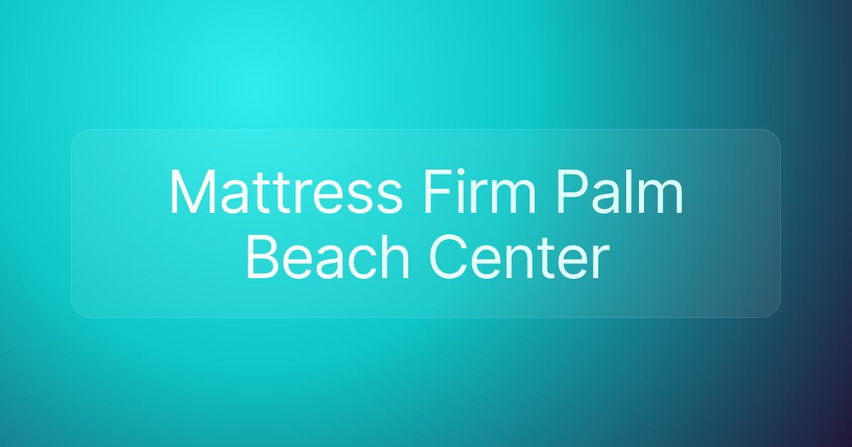 Mattress Firm Palm Beach Center