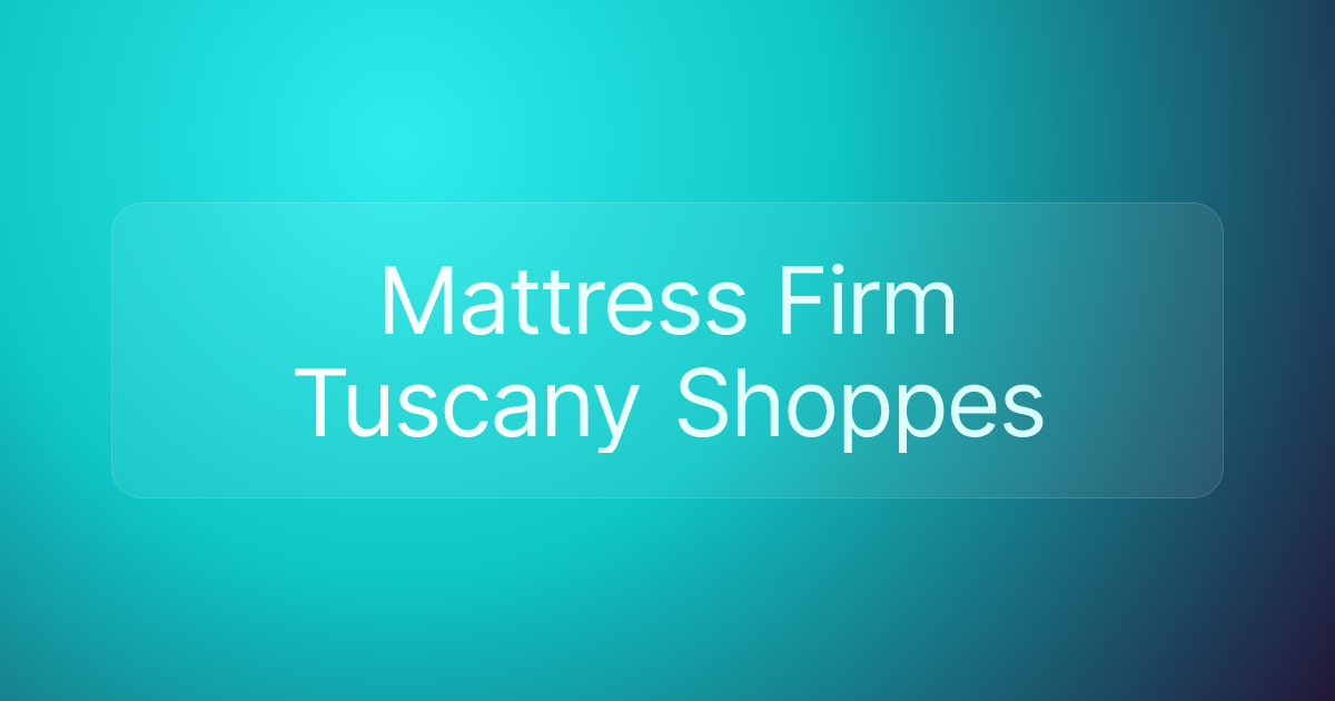 Mattress Firm Tuscany Shoppes