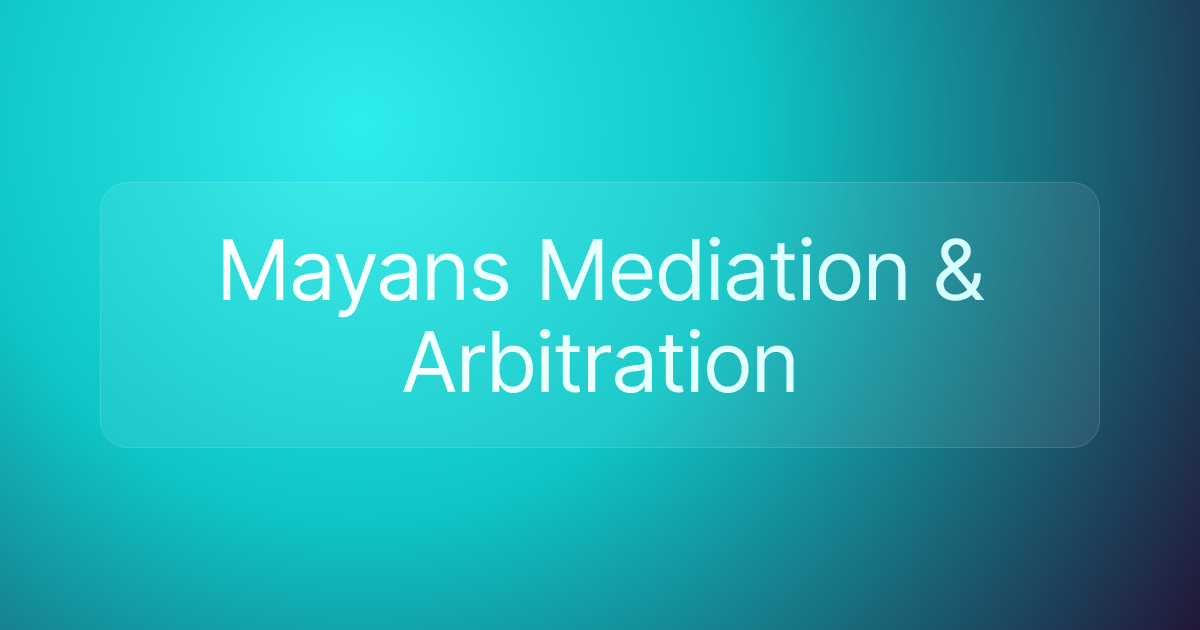Mayans Mediation & Arbitration