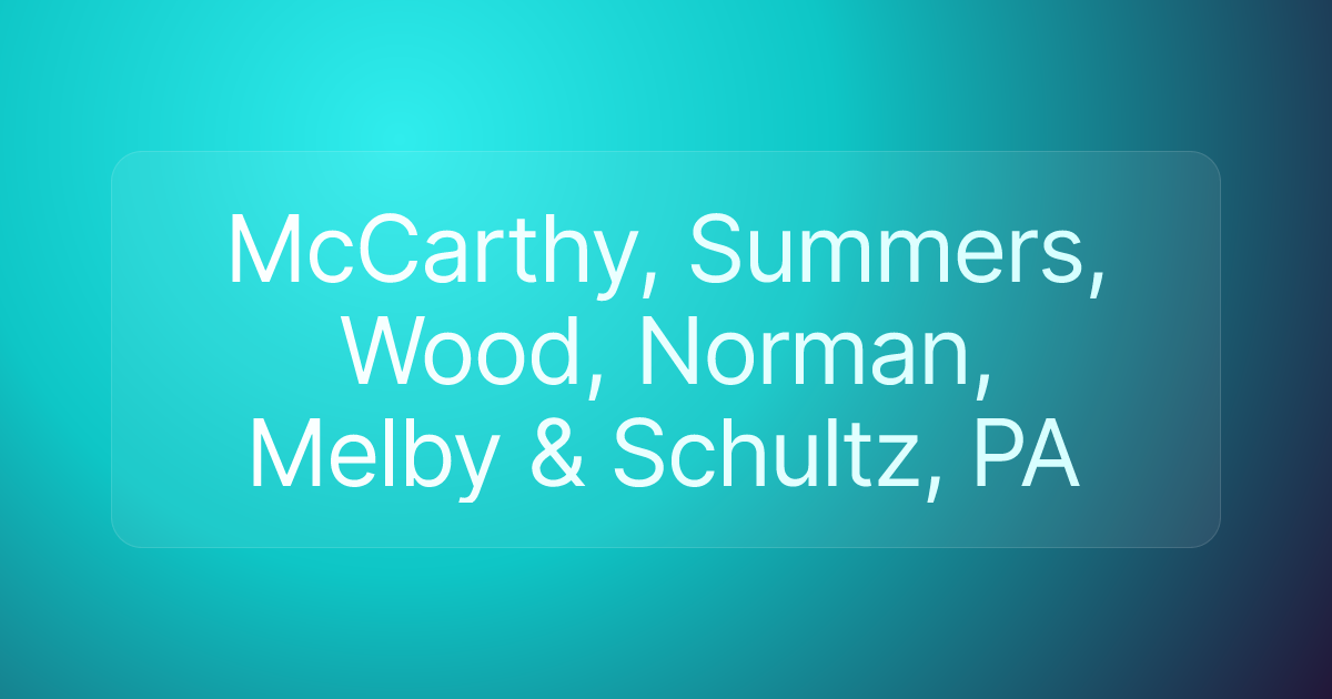 McCarthy, Summers, Wood, Norman, Melby & Schultz, PA