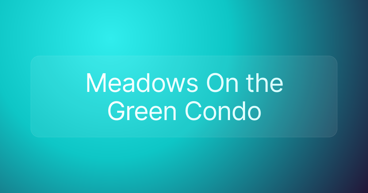 Meadows On the Green Condo