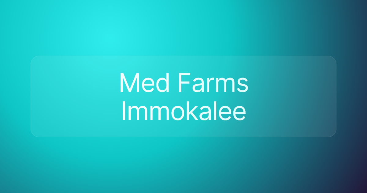 Med Farms Immokalee