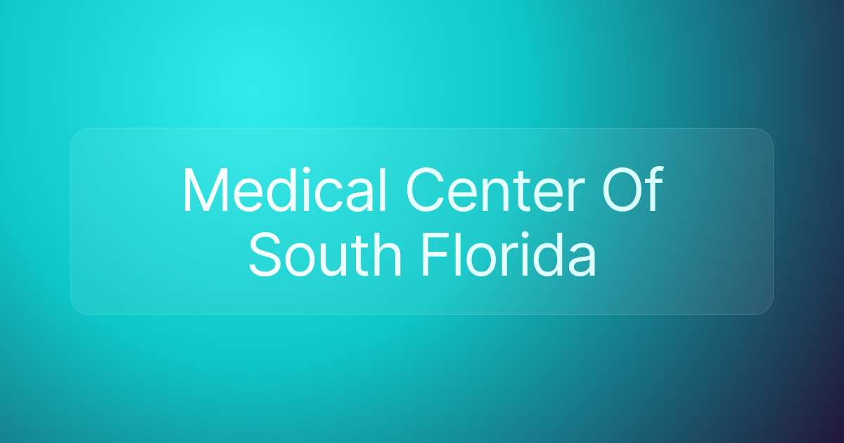 Medical Center Of South Florida