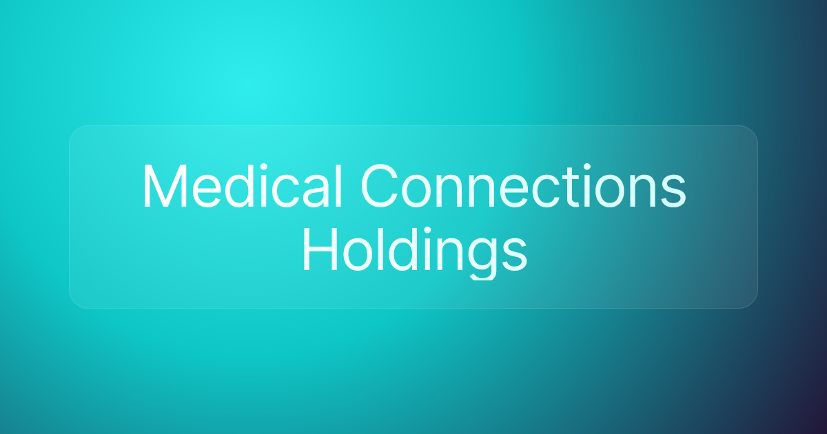 Medical Connections Holdings