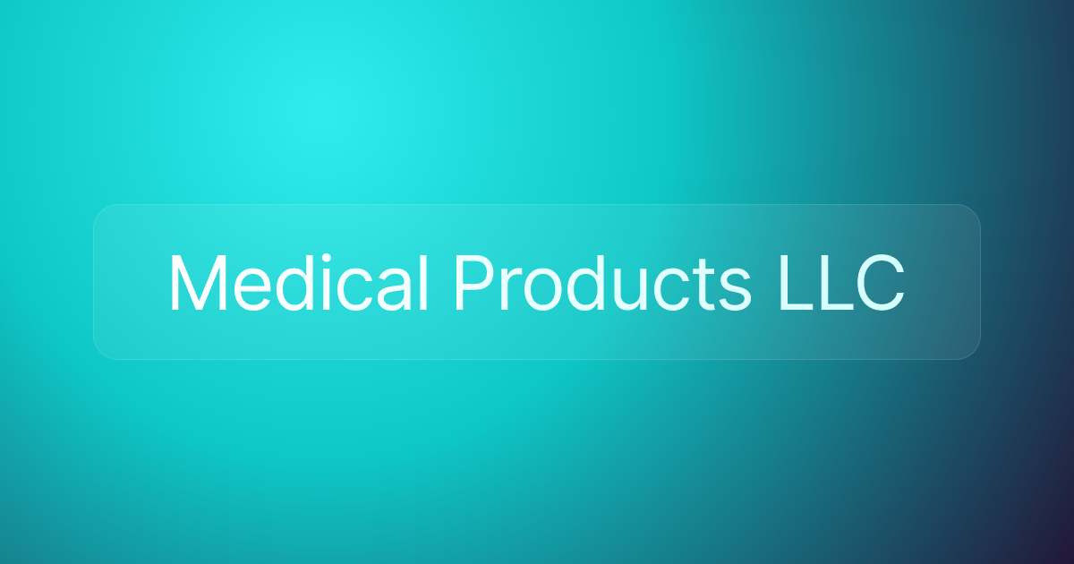 Medical Products LLC