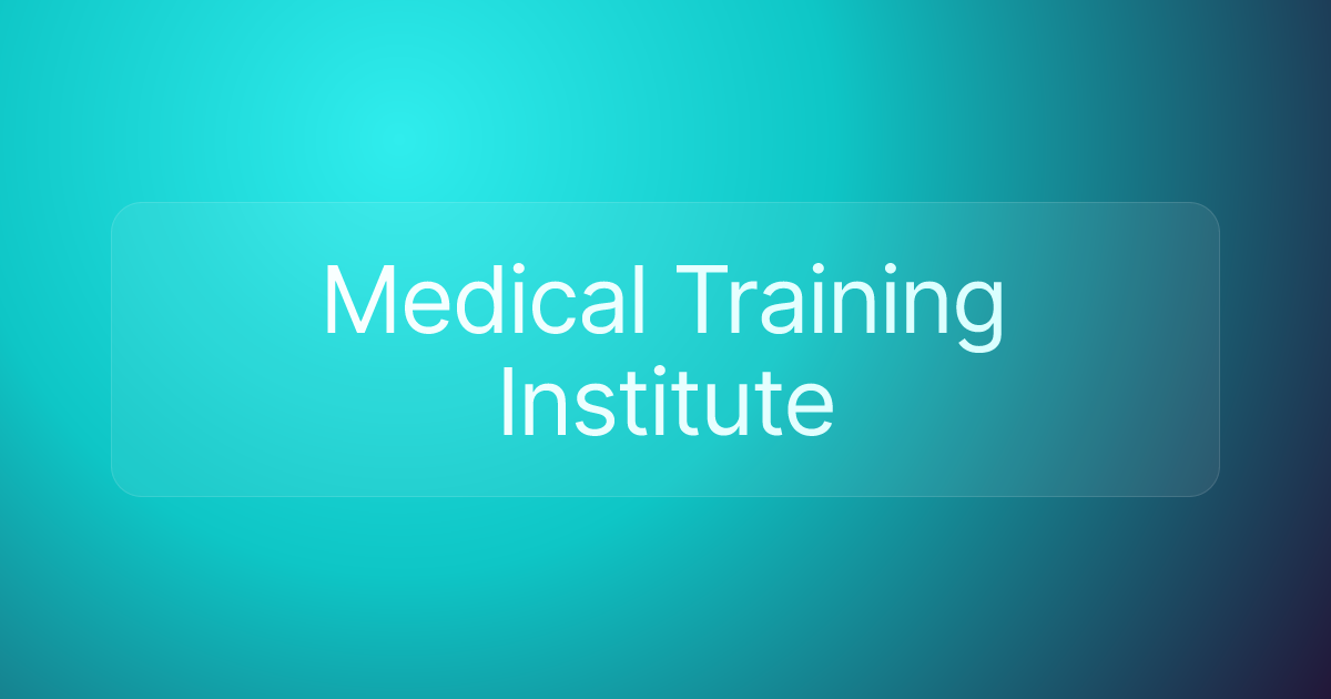 Medical Training Institute