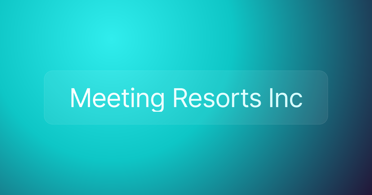 Meeting Resorts Inc