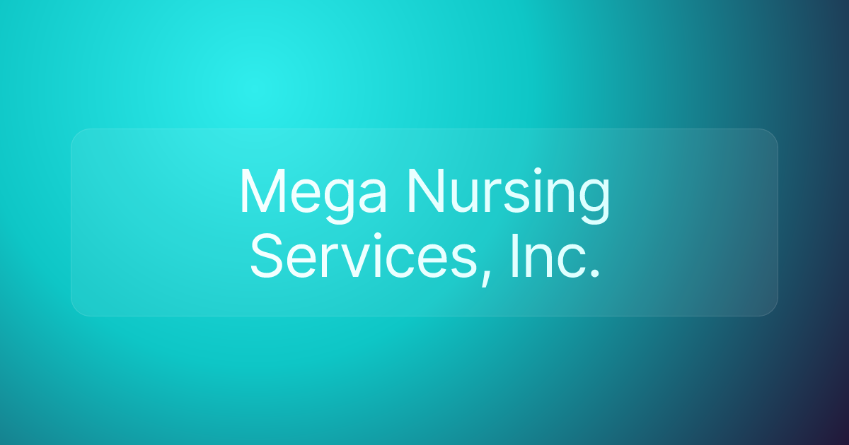 Mega Nursing Services, Inc.