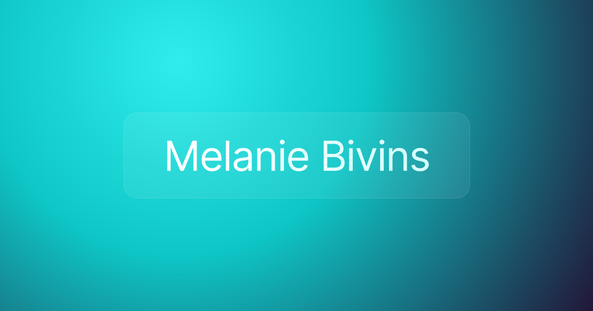 Melanie Bivins