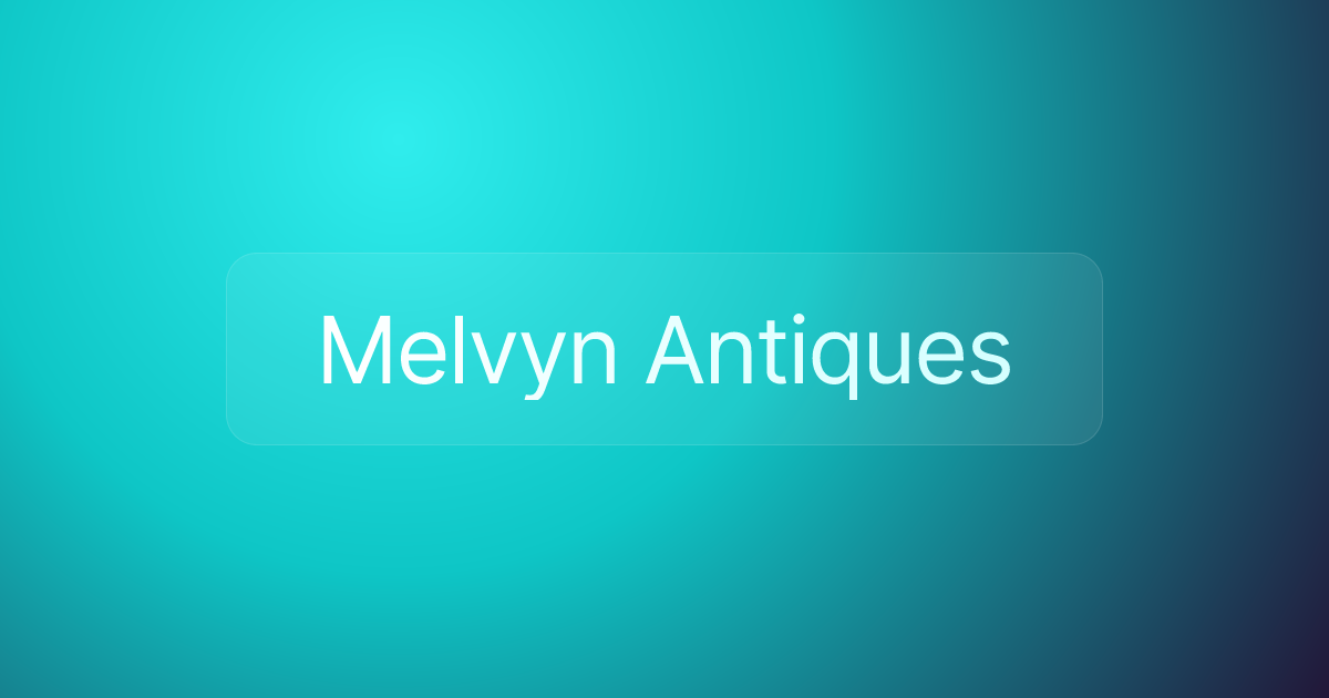 Melvyn Antiques