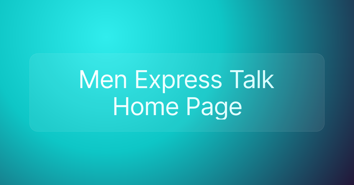 Men Express Talk Home Page