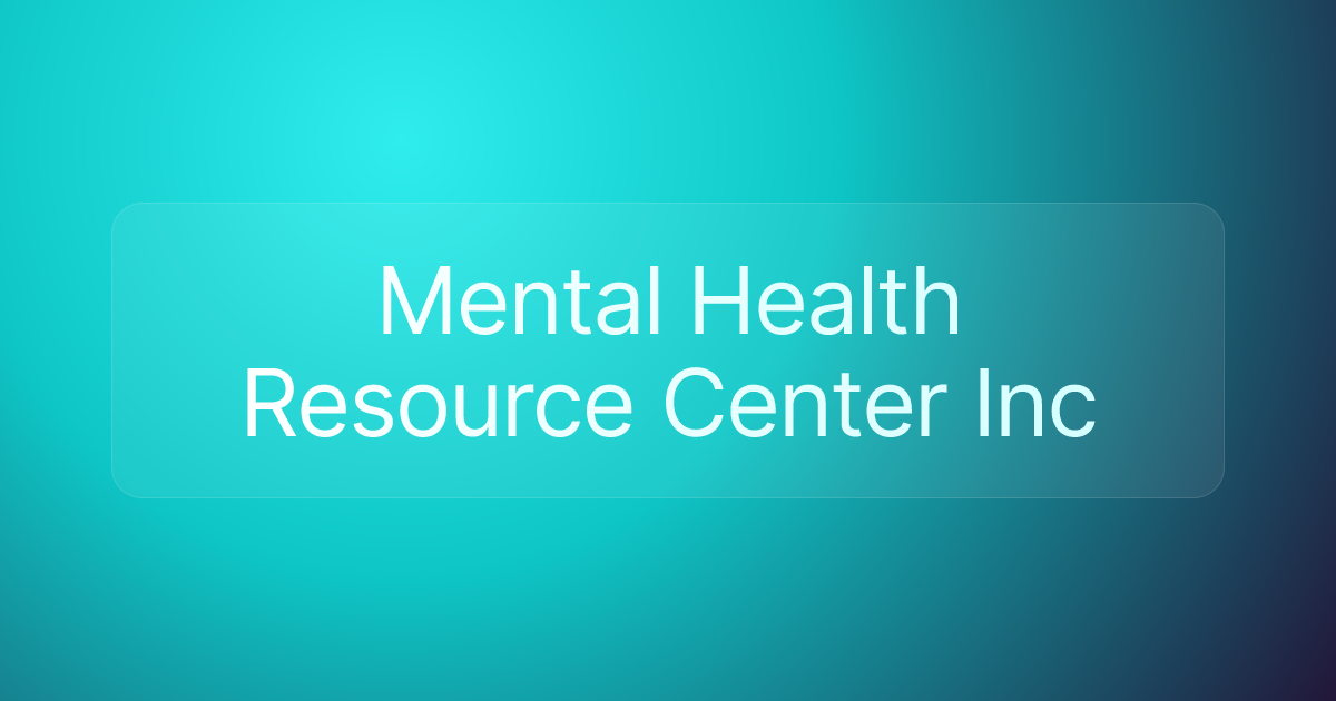 Mental Health Resource Center Inc