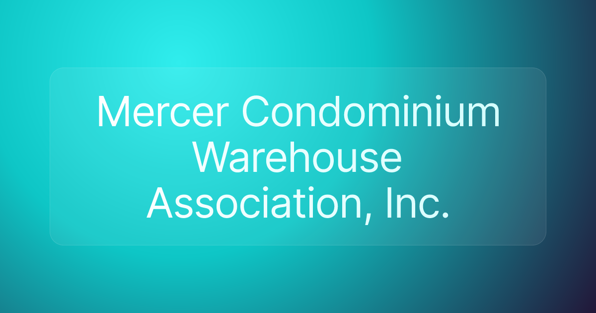 Mercer Condominium Warehouse Association, Inc.