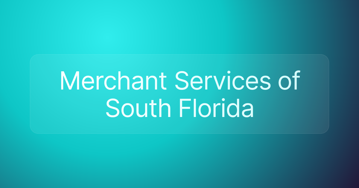 Merchant Services of South Florida